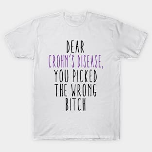 Dear Crohn's Disease You Picked The Wrong Bitch T-Shirt